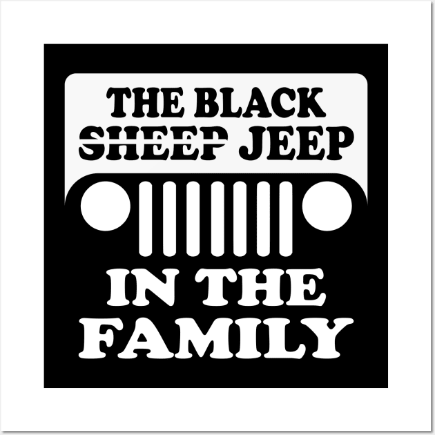 The Black Jeep in The Family, Funny Design Old Cars for Jeep Lovers Wall Art by Printofi.com